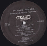 Ray Wylie Hubbard : Something About The Night (LP, Album)