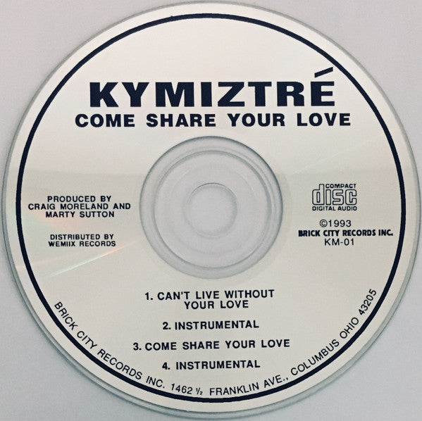 Kymiztre : Come Share Your Love (CD, Single)