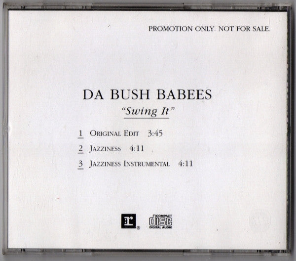 Da Bush Babees : Swing It (CD, Single, Promo)