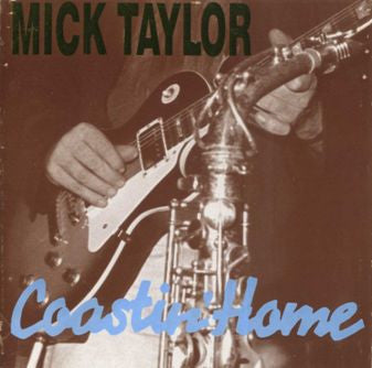 Mick Taylor : Coastin' Home (CD, Album)