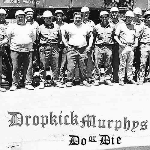 Dropkick Murphys - Do or Die (Vinilo)