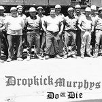Dropkick Murphys - Do or Die (Vinilo)