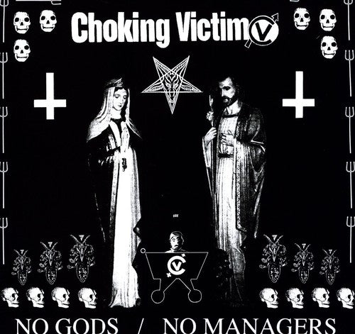 Choking Victim - No Gods No Managers (Vinyl)