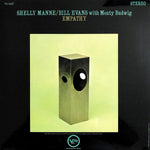 Shelly Manne / Bill Evans With Monty Budwig : Empathy (2x12", Ltd, Num, RM, 200)