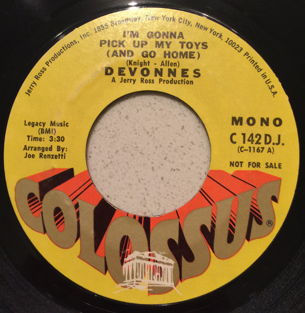 Devonnes* : I'm Gonna Pick Up My Toys (And Go Home) (7", Mono, Promo)