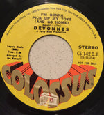 Devonnes* : I'm Gonna Pick Up My Toys (And Go Home) (7", Mono, Promo)
