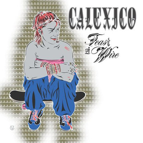 Calexico - Fiesta del alambre (CD)