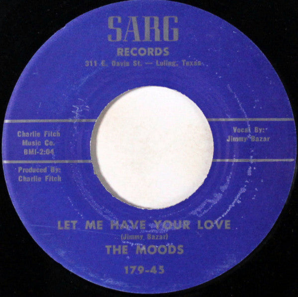 The Moods (9) : Let Me Have Your Love (7", RP)