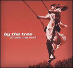 the album cover for By The Tree - Invade My Soul