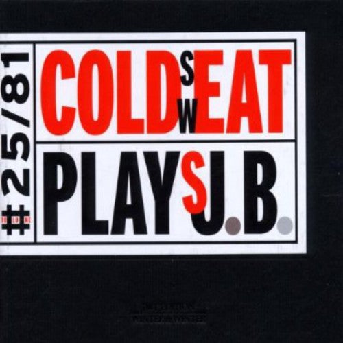 the album cover for Cold Sweat (Jazz Rock) - Cold Sweat Plays J.B.