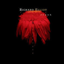 Richard Elliot : Crush (CD, Album)