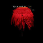 Richard Elliot : Crush (CD, Album)