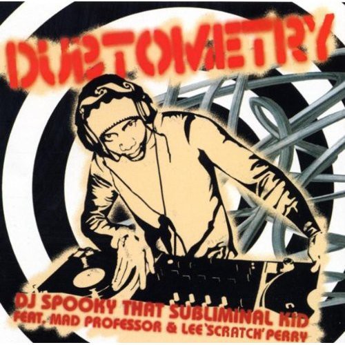 the album cover for Dj Spooky - Dubtometry