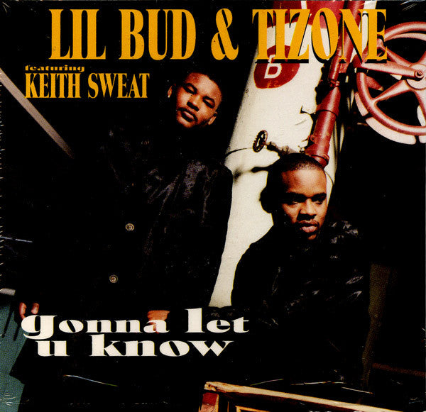 Lil Bud & Tizone Featuring Keith Sweat : Gonna Let U Know (CD, Maxi)