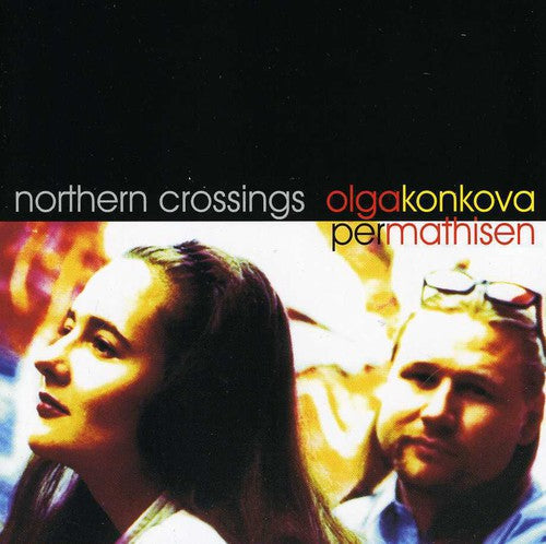 the album cover for Olga Konkova - Northern Crossing