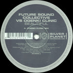 Future Sound Collective Vs Ogenki Clinic : Beautiful (12")