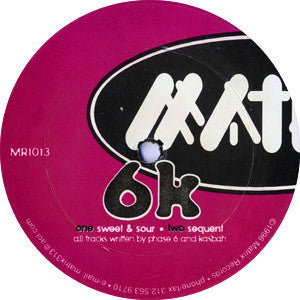 6K : Sweet & Sour (12")