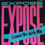 Exposé : Come Go With Me (12", Promo)