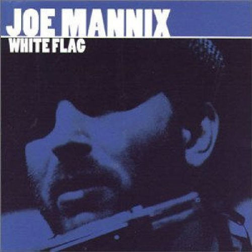 the album cover for Joe Mannix - White Flag