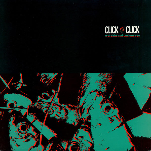 Click Click : Wet Skin And Curious Eye (LP, Comp)