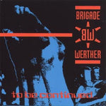 Brigade Werther : To Be Continued... (12", EP)
