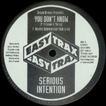 Jason Nevins Presents Serious Intention : You Don't Know (Remixes) (12")