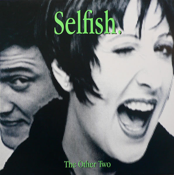 The Other Two : Selfish (12", Single)