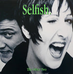 The Other Two : Selfish (12", Single)