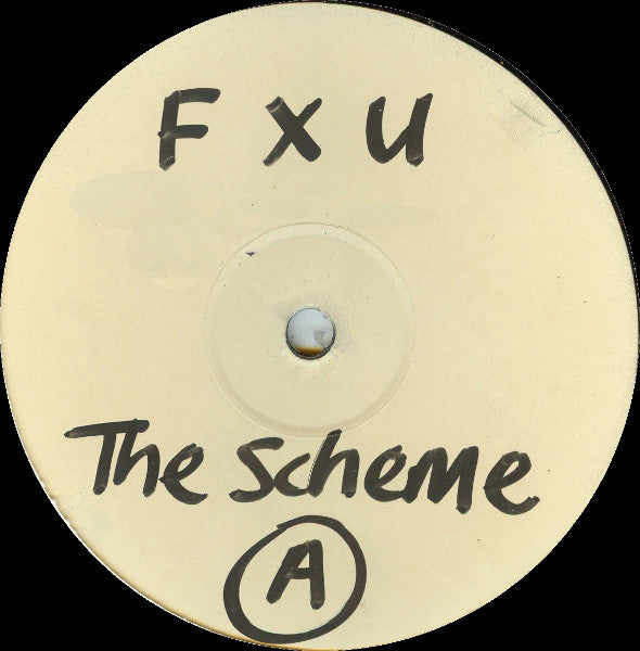 F-X-U : The Scheme (12", W/Lbl)