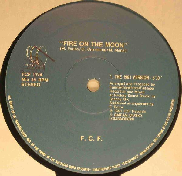 F.C.F. : Fire On The Moon (12")