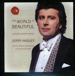 Jerry Hadley - World Is Beautiful: Viennese Operetta Arias (CD)