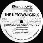 The Uptown Girls : (I Know) I'm Losing You '89 (12", Promo)