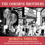 Osborne Brothers - Detroit to Wheeling (CD)