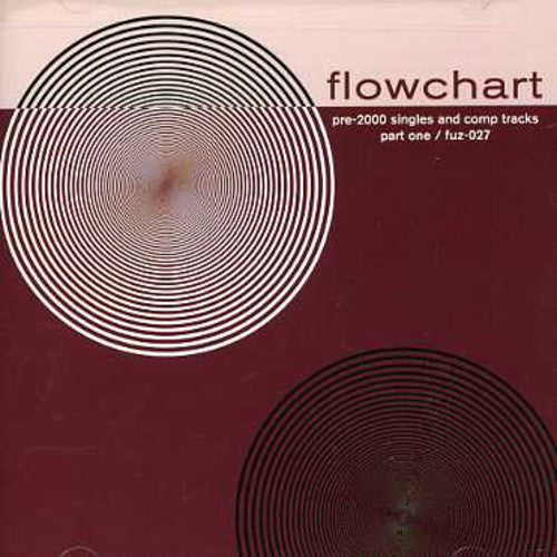 the album cover for Flowchart - Singles and Comp Tracks Pre-2000, Vol. 1