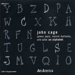 the album cover for Cage / Joyce / Duchamp Satie / Kagel / Dodge - Alphabet