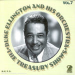 the album cover for Duke Ellington & His Orchestra - Treasury Shows, Vol. 7