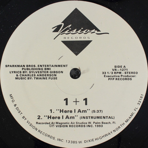 1+1 : Here I Am / Is It Him Or Is It Me (12")