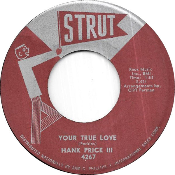 Hank Price III : Your True Love (7")