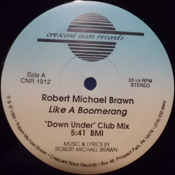 Robert Michael Brawn : Like A Boomerang (12")