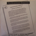 The Screaming Tribesmen : I've Got A Feeling (12", Single, Promo)