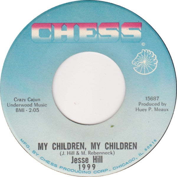 Jessie Hill : My Children, My Children (7")