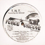 T.N.T. (11) Featuring DJ Boom (5) : Bobby (The Little Boy) (12")