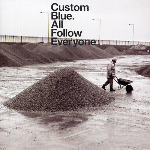 the album cover for Custom Blue - All Follow Everyone