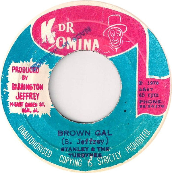 Stanley & The Turbynes* : Brown Gal (7")