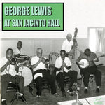 George Lewis - George Lewis en el San Jacinto Hall (CD)