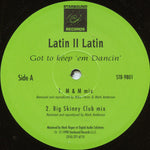 Latin II Latin : Got To Keep 'Em Dancin' (12")