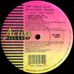 The Girls Club Featuring Eileen* : I Lost The Love (12")