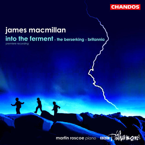 the album cover for James MacMillan - Into the Ferment (Revised 2000) / Berserking