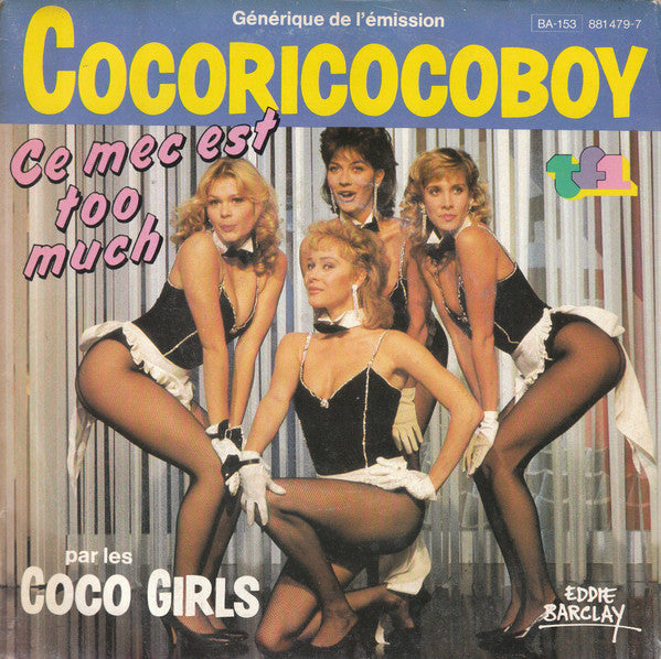 Les Coco Girls : Générique De L'émission Cocoricocoboy (7", Single)