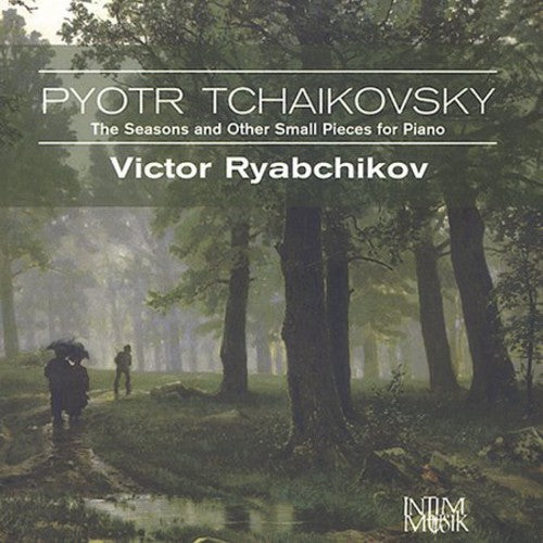 the album cover for P.I. Tchaikovsky - Seasons & Other Small Pieces for Piano
